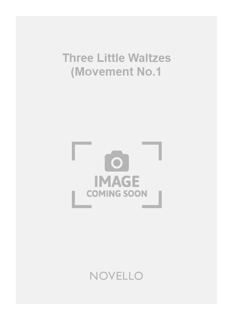 Three Little Waltzes (Movement No.1